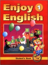 Enjoy English - 1. Учебник английского языка для начальной школы - Биболетова М.З., Добрынина Н.В., Ленская Н.А. - Учебники, Презентации и Подготовка к Экзаменам для Школьников на Klass-Uchebnik.com