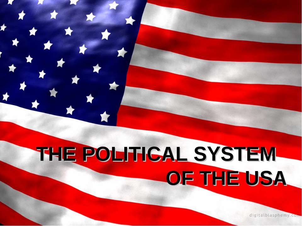 The political system of the USA - Учебники, Презентации и Подготовка к Экзаменам для Школьников на Klass-Uchebnik.com