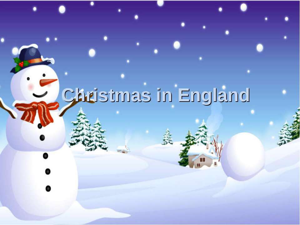 Christmas in England Учебники, Презентации и Подготовка к Экзаменам для Школьников на Klass-Uchebnik.com