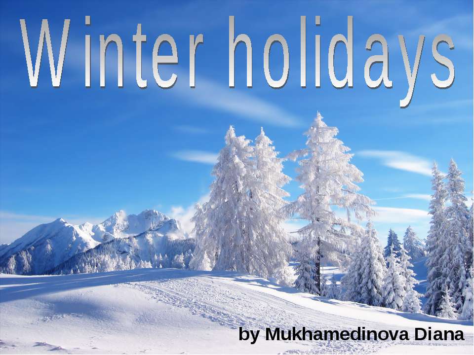 Winter holidays Учебники, Презентации и Подготовка к Экзаменам для Школьников на Klass-Uchebnik.com