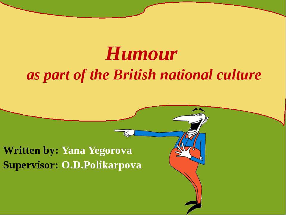 Humour as part of the British national culture Учебники, Презентации и Подготовка к Экзаменам для Школьников на Klass-Uchebnik.com