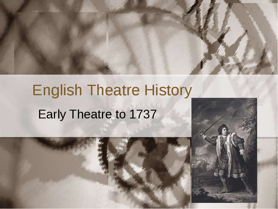 English Theatre History Учебники, Презентации и Подготовка к Экзаменам для Школьников на Klass-Uchebnik.com