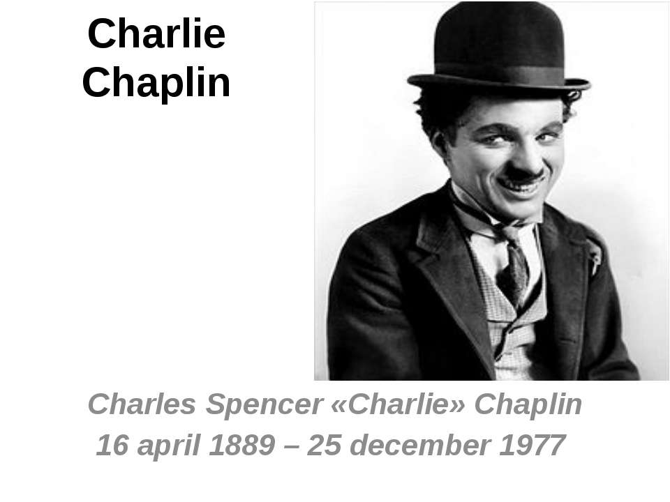 Charlie Chaplin Учебники, Презентации и Подготовка к Экзаменам для Школьников на Klass-Uchebnik.com