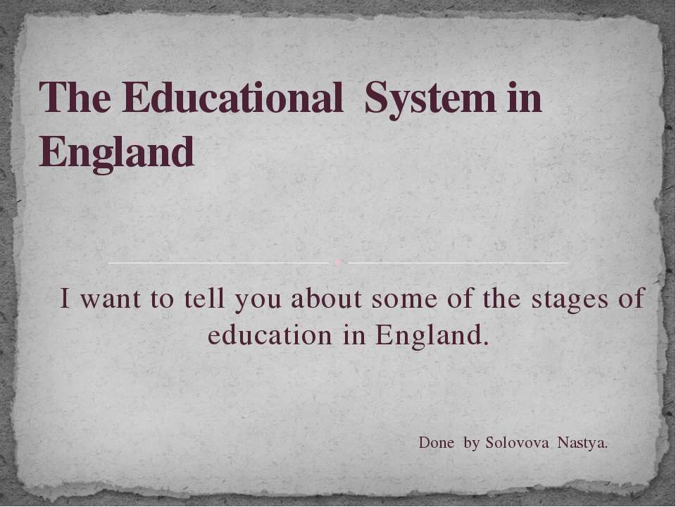 The Educational System in England Учебники, Презентации и Подготовка к Экзаменам для Школьников на Klass-Uchebnik.com