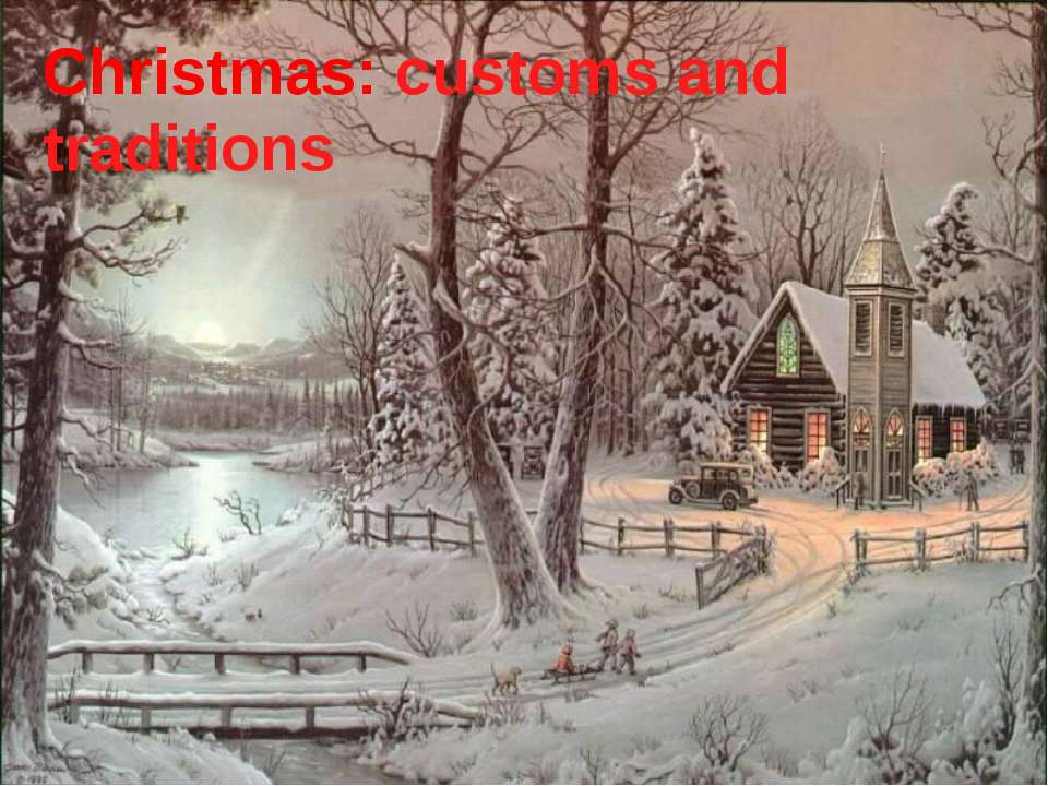 Christmas: customs and traditions Учебники, Презентации и Подготовка к Экзаменам для Школьников на Klass-Uchebnik.com
