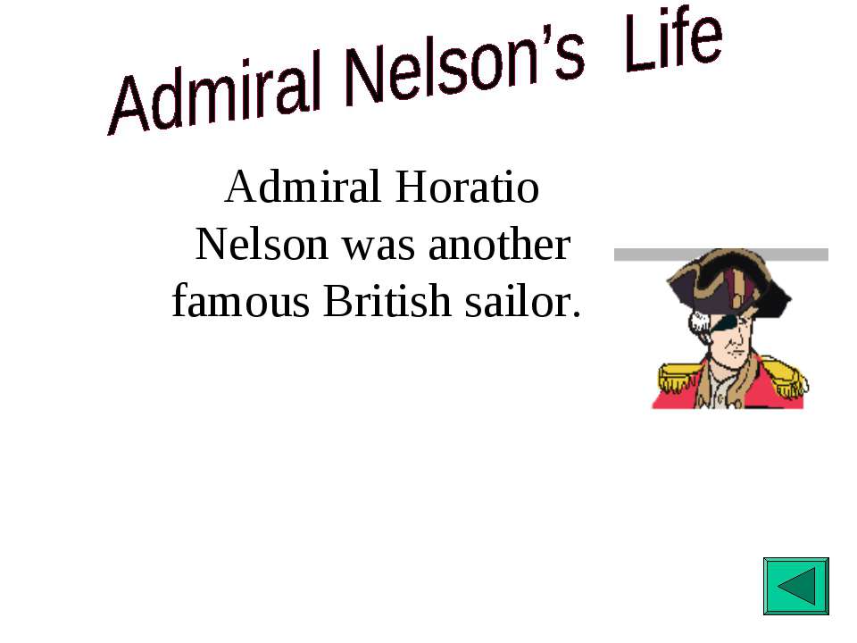 Admiral Nelson’s Life Учебники, Презентации и Подготовка к Экзаменам для Школьников на Klass-Uchebnik.com