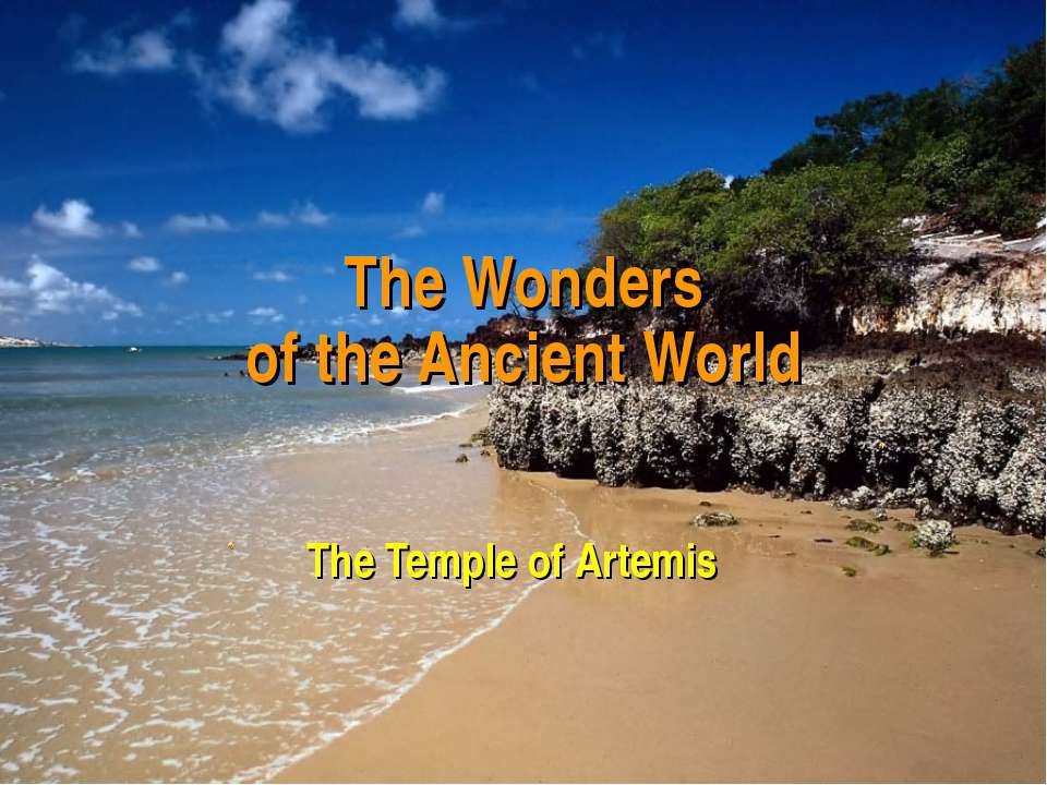 The Wonders of the Ancient World - Учебники, Презентации и Подготовка к Экзаменам для Школьников на Klass-Uchebnik.com