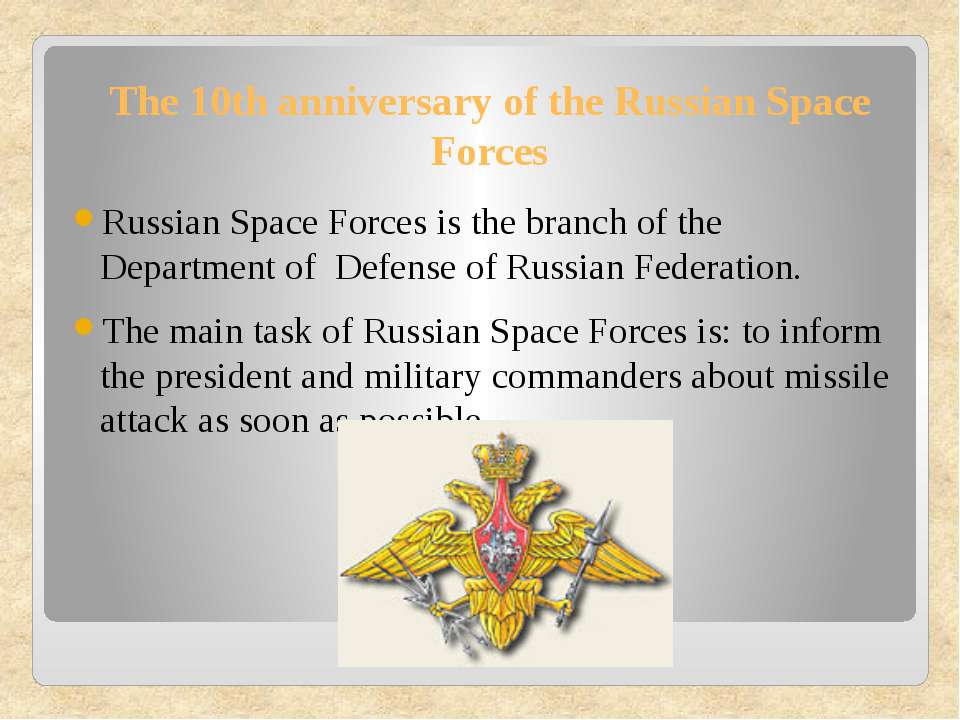 The 10th anniversary of the Russian Space Forces - Учебники, Презентации и Подготовка к Экзаменам для Школьников на Klass-Uchebnik.com