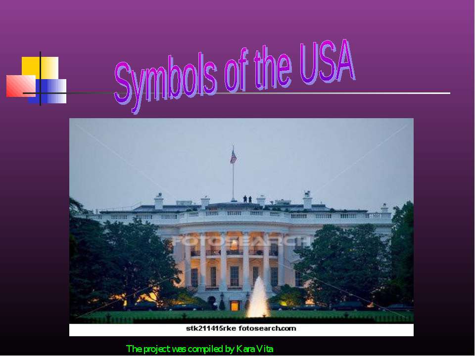 Symbols of the USA - Учебники, Презентации и Подготовка к Экзаменам для Школьников на Klass-Uchebnik.com