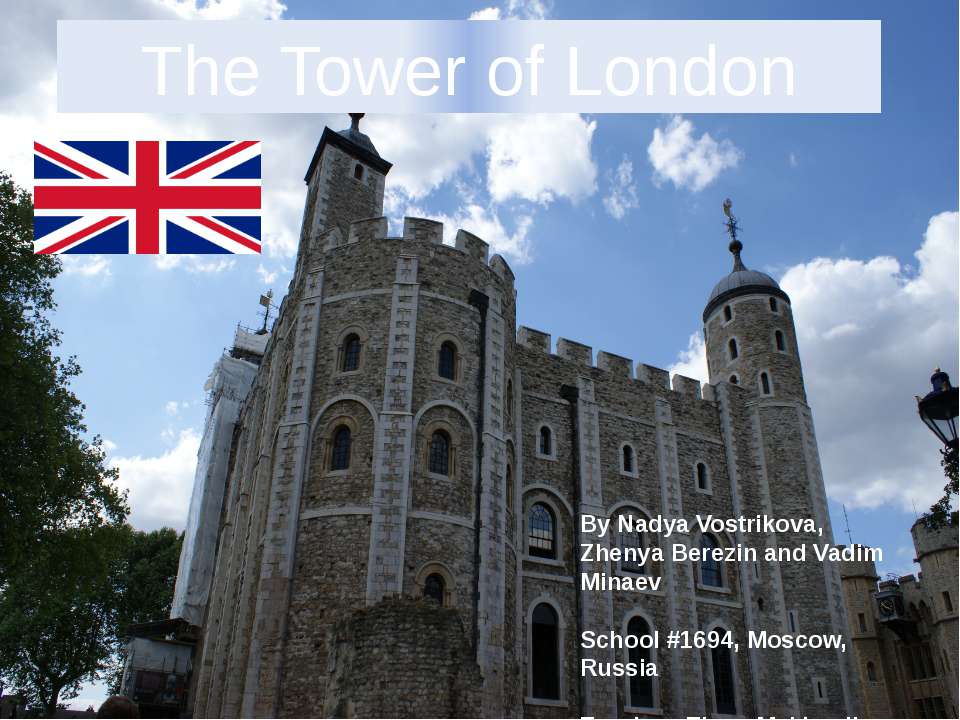 The Tower of London - Учебники, Презентации и Подготовка к Экзаменам для Школьников на Klass-Uchebnik.com