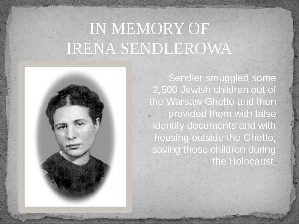 IN MEMORY OF IRENA SENDLEROWA Учебники, Презентации и Подготовка к Экзаменам для Школьников на Klass-Uchebnik.com