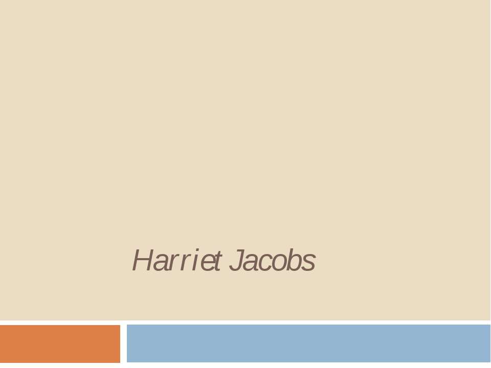 Harriet Jacobs Учебники, Презентации и Подготовка к Экзаменам для Школьников на Klass-Uchebnik.com