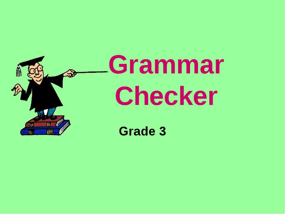 Grammar Checker Учебники, Презентации и Подготовка к Экзаменам для Школьников на Klass-Uchebnik.com