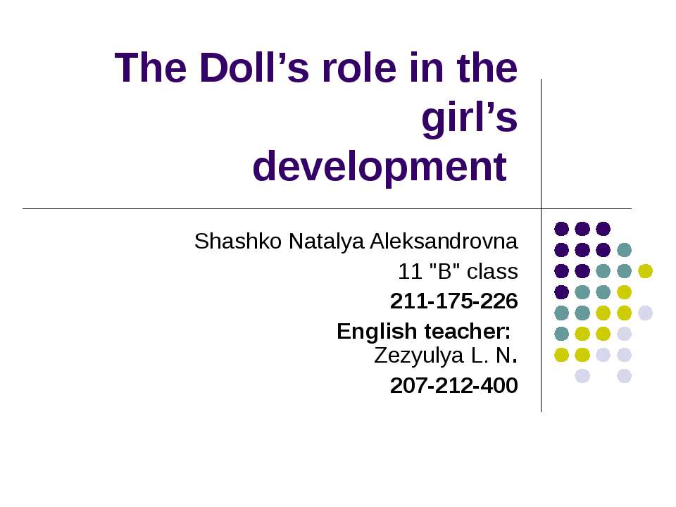 The Doll’s role in the girl’s development - Учебники, Презентации и Подготовка к Экзаменам для Школьников на Klass-Uchebnik.com