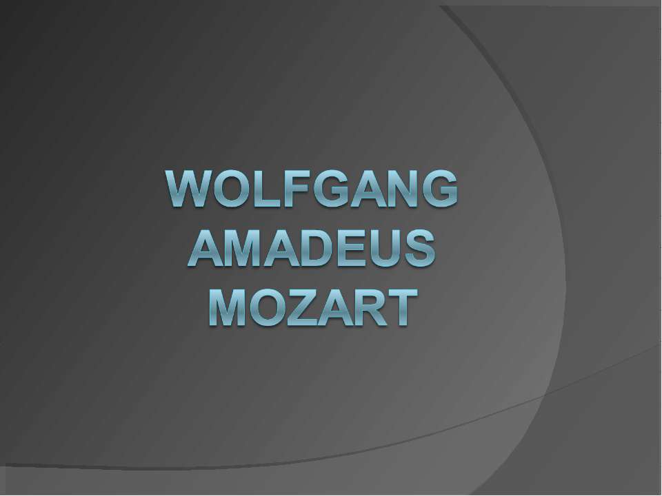 Wolfgang Amadeus Mozart Учебники, Презентации и Подготовка к Экзаменам для Школьников на Klass-Uchebnik.com