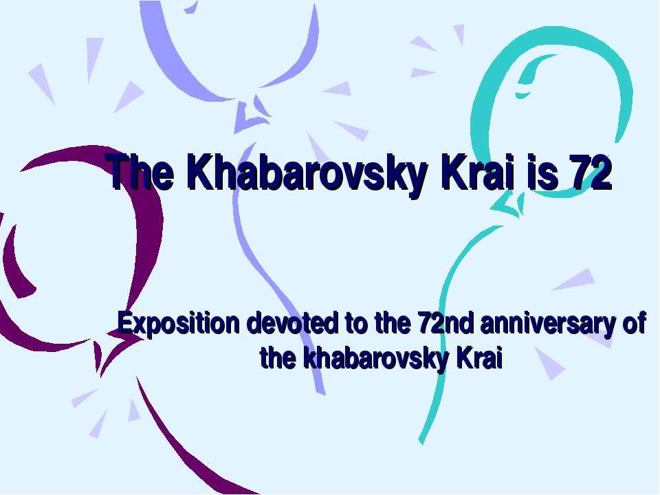 The Khabarovsky Krai is 72 Учебники, Презентации и Подготовка к Экзаменам для Школьников на Klass-Uchebnik.com
