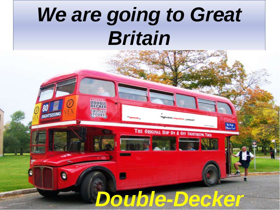 We are going to Great Britain Учебники, Презентации и Подготовка к Экзаменам для Школьников на Klass-Uchebnik.com