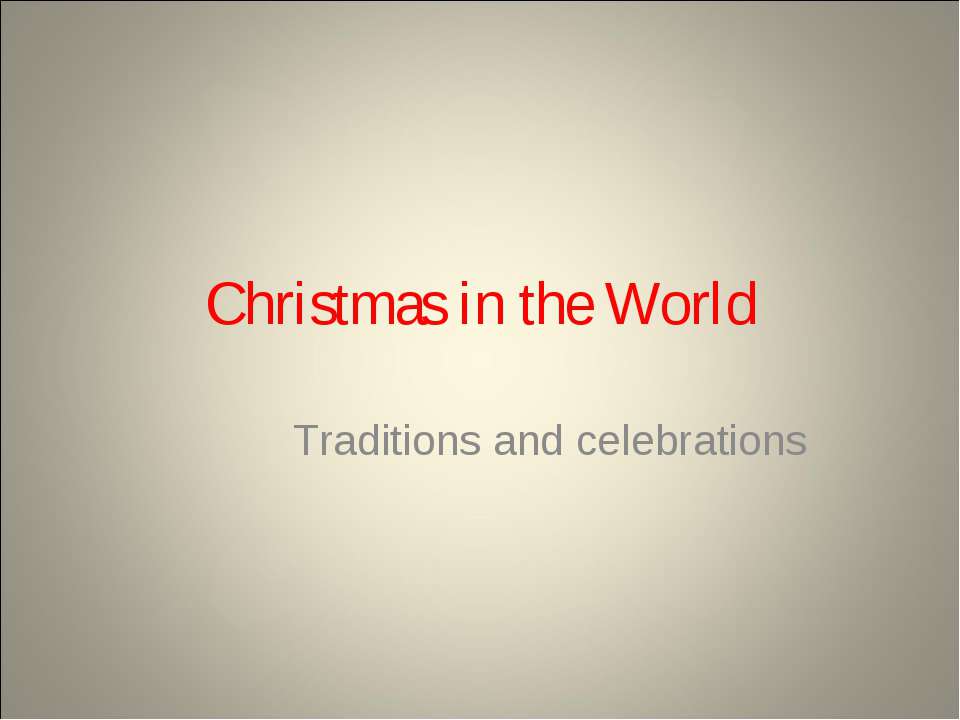Christmas in the World Учебники, Презентации и Подготовка к Экзаменам для Школьников на Klass-Uchebnik.com