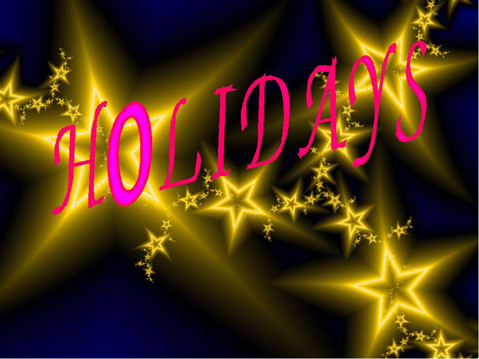 Holidays Учебники, Презентации и Подготовка к Экзаменам для Школьников на Klass-Uchebnik.com