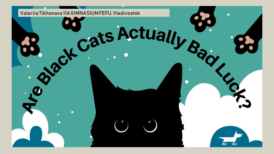 Презентация к уроку английского языка в 10 классе "Are Black Cats Actually Bad Luck?" - Учебники, Презентации и Подготовка к Экзаменам для Школьников на Klass-Uchebnik.com