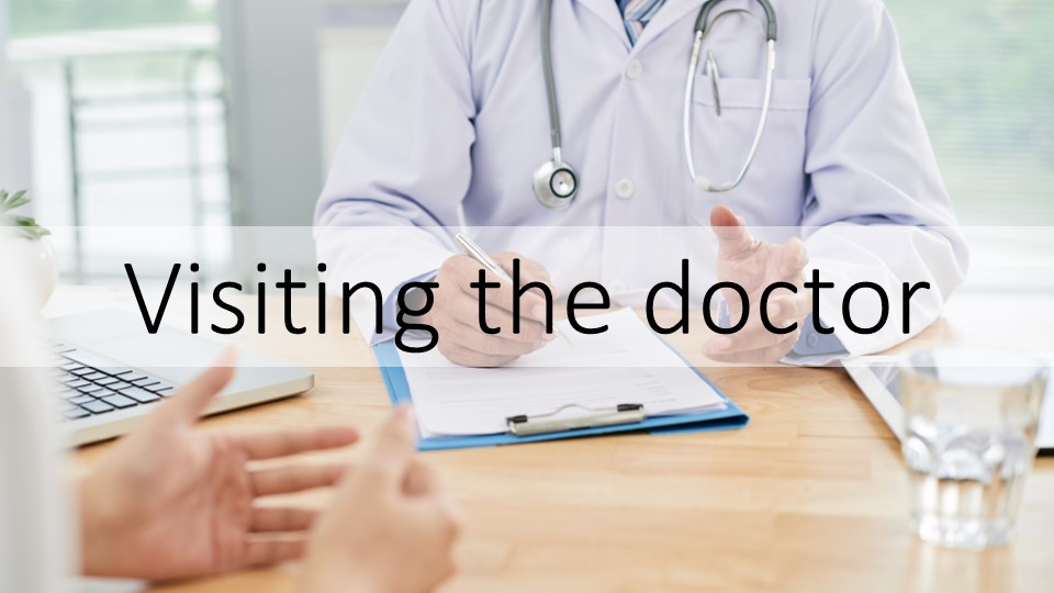 Презентация по английскому языку на тему "Visiting the doctor" - Учебники, Презентации и Подготовка к Экзаменам для Школьников на Klass-Uchebnik.com