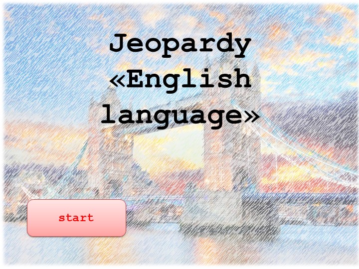 Интерактивная игра-презентация Jeopardy "English language" - Учебники, Презентации и Подготовка к Экзаменам для Школьников на Klass-Uchebnik.com