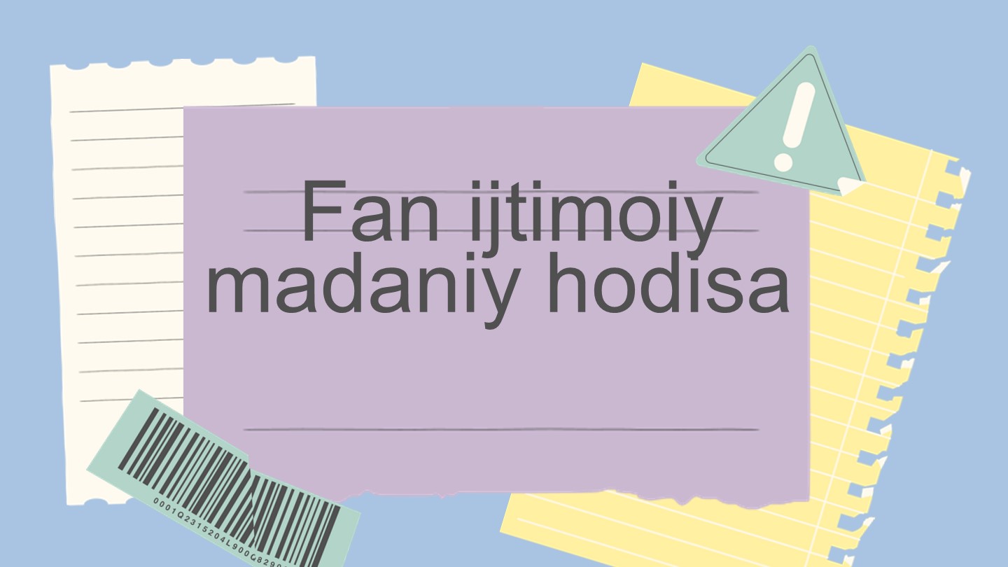 Презентация на тему: "Фан ижтимоий-маданий ходиса сифатида" - Учебники, Презентации и Подготовка к Экзаменам для Школьников на Klass-Uchebnik.com