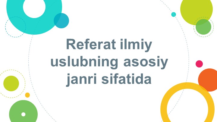 Презентация на тему: "РЕФЕРАТ - ИЛМИЙ УСЛУБНИНГ АСОСИЙ ЖАНРИ СИФАТИДА" - Учебники, Презентации и Подготовка к Экзаменам для Школьников на Klass-Uchebnik.com
