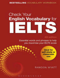 Check Your English Vocabulary for IELTS - Wyatt Rawdon Учебники, Презентации и Подготовка к Экзаменам для Школьников на Klass-Uchebnik.com