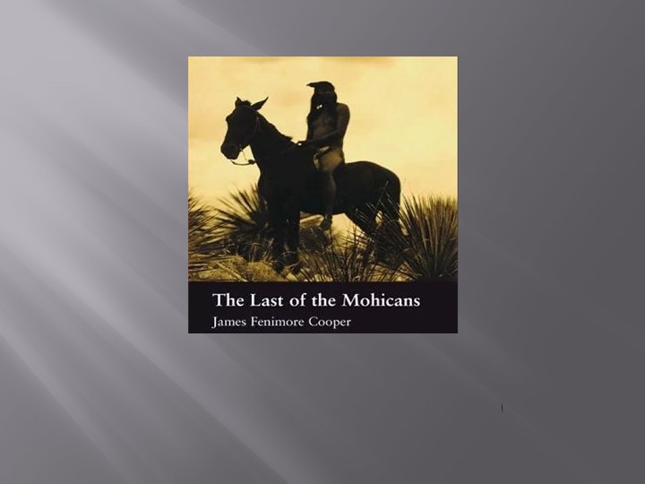 Презентация по английскому языку "James Cooper" Учебники, Презентации и Подготовка к Экзаменам для Школьников на Klass-Uchebnik.com