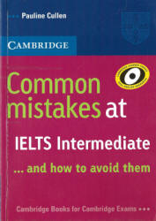 Common Mistakes at IELTS Intermediate - Cullen Pauline Учебники, Презентации и Подготовка к Экзаменам для Школьников на Klass-Uchebnik.com