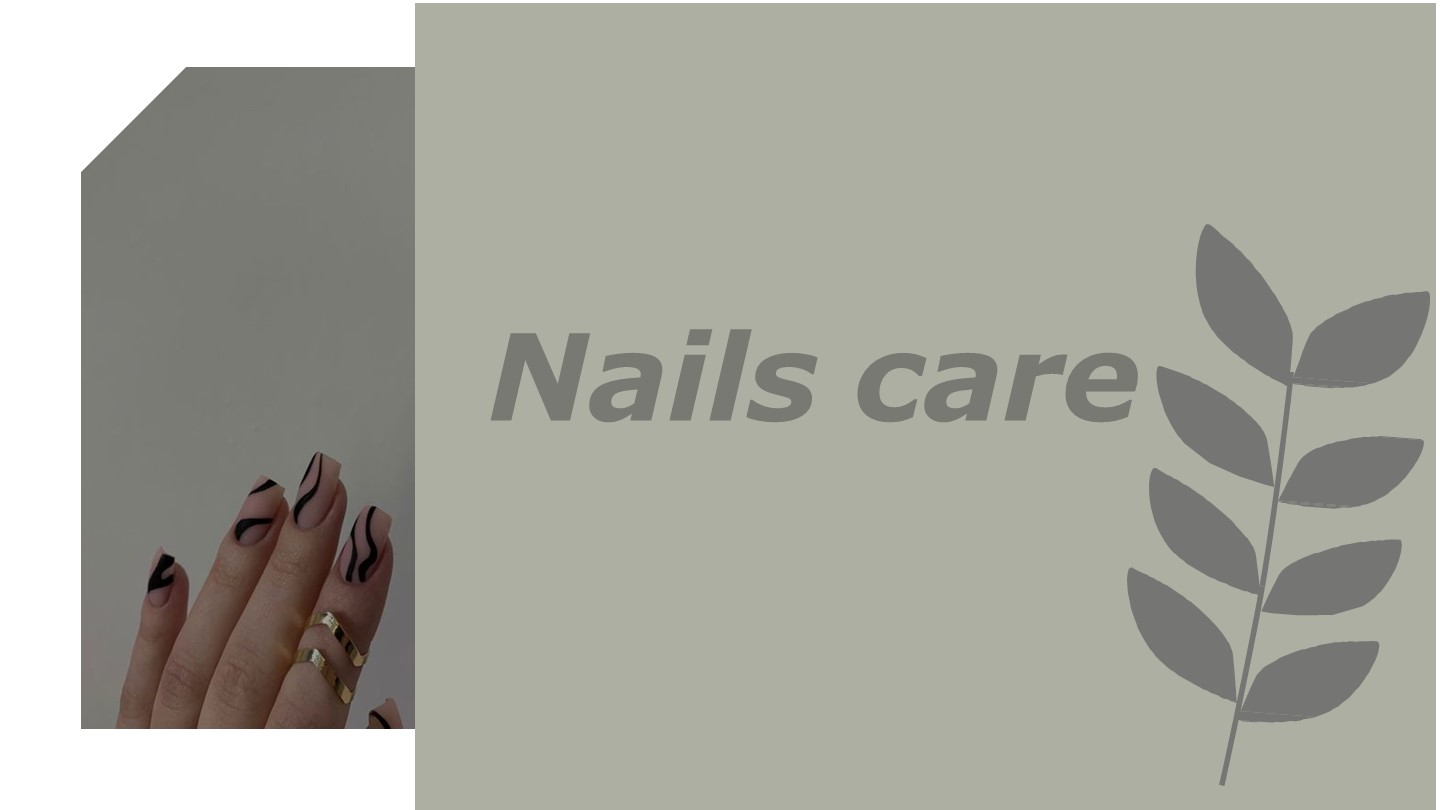 Презентация на тему "Nails care" Учебники, Презентации и Подготовка к Экзаменам для Школьников на Klass-Uchebnik.com