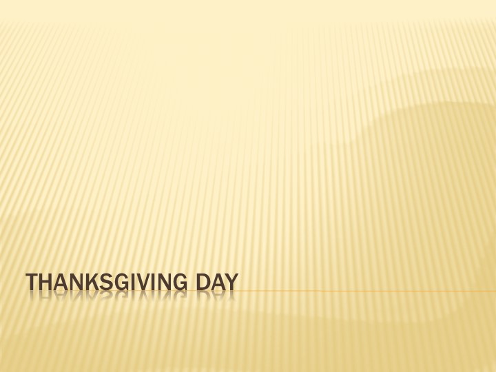 Презентация по английскому языку на тему "Thanksgiving Day" - Учебники, Презентации и Подготовка к Экзаменам для Школьников на Klass-Uchebnik.com