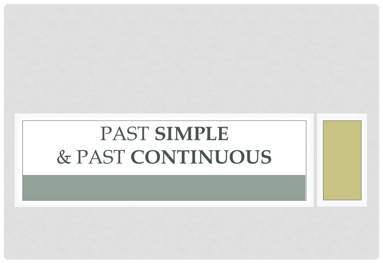 Презентация Past Simple & Past Continuous с упражнениями 7 класс - Учебники, Презентации и Подготовка к Экзаменам для Школьников на Klass-Uchebnik.com