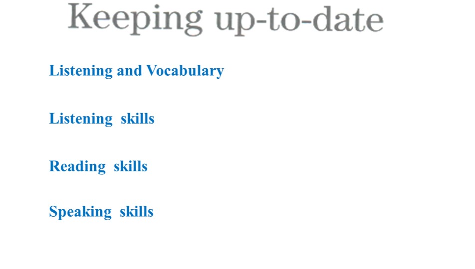 Презентация по английскому языку 10 класс "Keeping-up-to date" Учебники, Презентации и Подготовка к Экзаменам для Школьников на Klass-Uchebnik.com