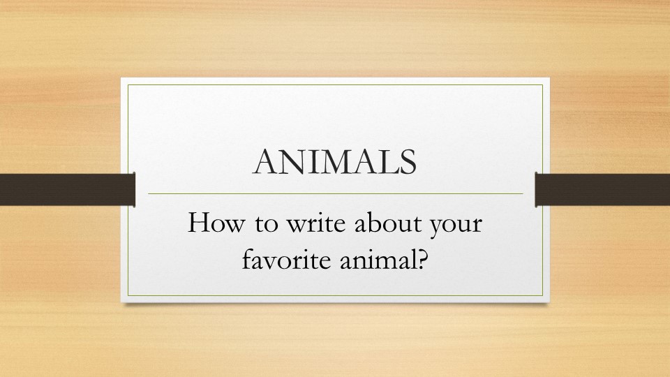 "Animals" презентация по английскому языку для развития навыков говорения по теме животные (описание животного) к учебнику Starlight 4 класс - Учебники, Презентации и Подготовка к Экзаменам для Школьников на Klass-Uchebnik.com