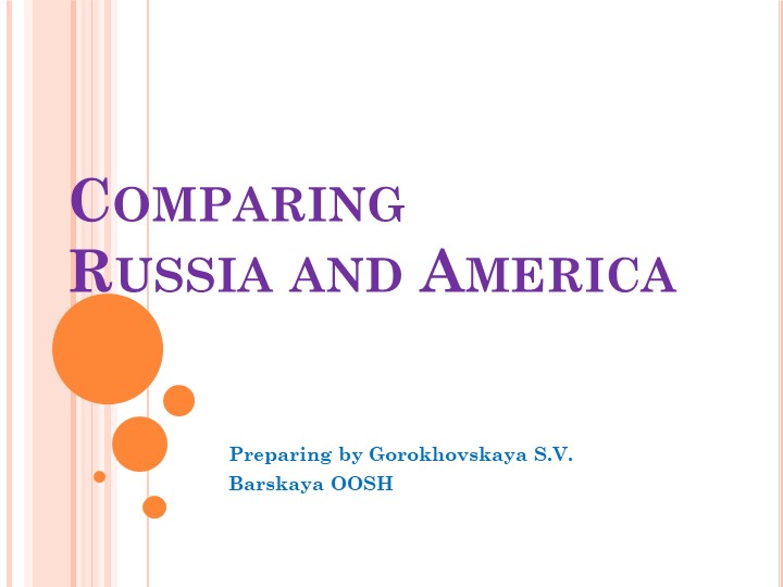 Comparing Russia and America Учебники, Презентации и Подготовка к Экзаменам для Школьников на Klass-Uchebnik.com