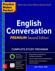 Practice Makes Perfect. English Conversation - Jean Yates Учебники, Презентации и Подготовка к Экзаменам для Школьников на Klass-Uchebnik.com