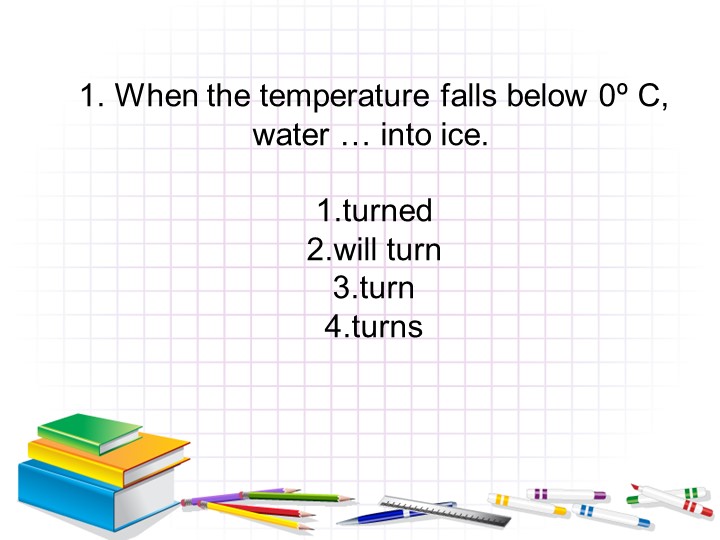 Презентация по английскому языку. Тест "Условные предложения" (9 класс)) Учебники, Презентации и Подготовка к Экзаменам для Школьников на Klass-Uchebnik.com