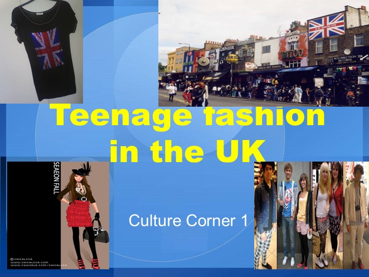 Презентация по английскому языку на тему "Молодежная мода в Великобритании" Учебники, Презентации и Подготовка к Экзаменам для Школьников на Klass-Uchebnik.com