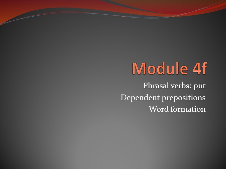 Презентация по английскому языку на тему "Фразовый глагол put. Зависимые предлоги. Префиксы -il, -ir, -im, -in" (8 класс) Учебники, Презентации и Подготовка к Экзаменам для Школьников на Klass-Uchebnik.com