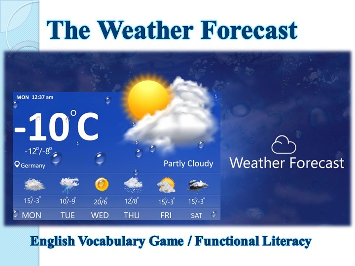 Презентация к уроку английского языка на тему "The Weather Forecast" - Учебники, Презентации и Подготовка к Экзаменам для Школьников на Klass-Uchebnik.com