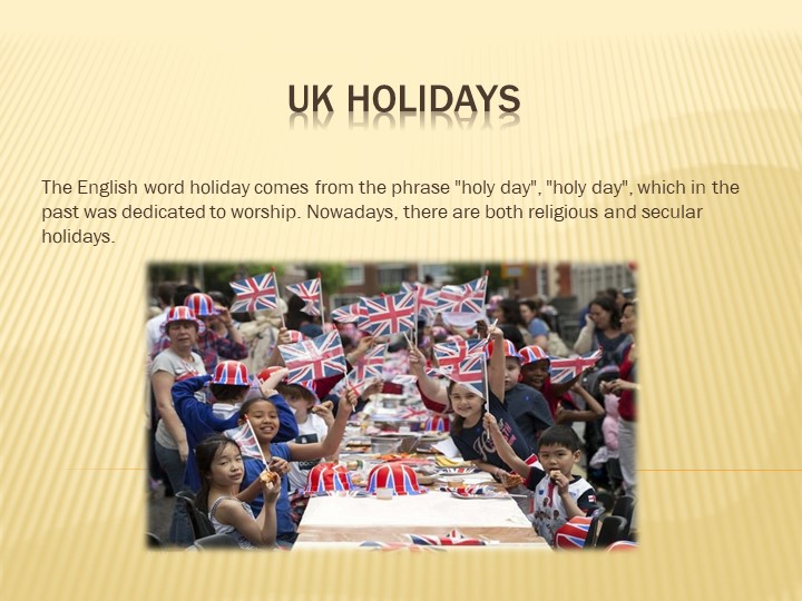 Презентация по английскому языку на тему: "Праздники в Великобритании.". - Учебники, Презентации и Подготовка к Экзаменам для Школьников на Klass-Uchebnik.com