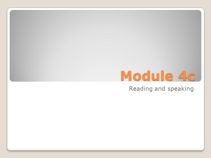 Презентация по английскому языку на тему "Module 4c. Take action!" (7 класс) - Учебники, Презентации и Подготовка к Экзаменам для Школьников на Klass-Uchebnik.com