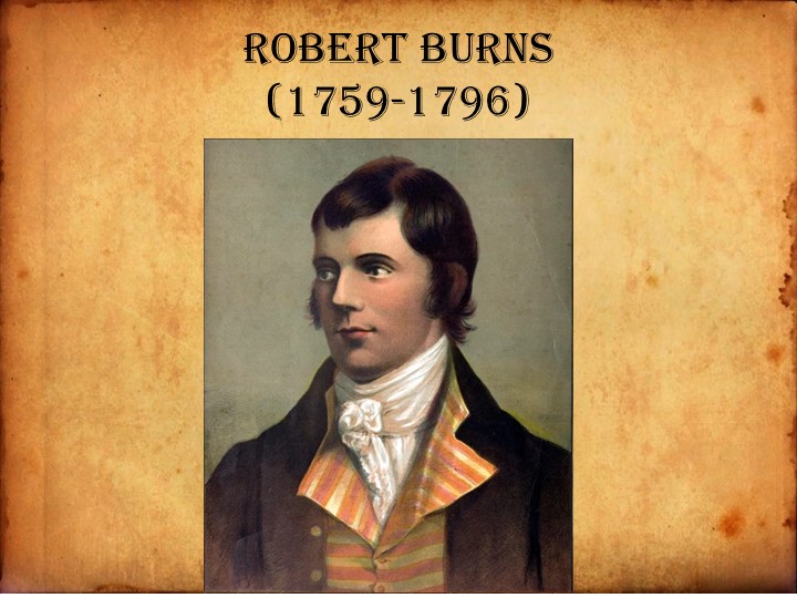 Презентация по английскому языку "Robert Burns" - Учебники, Презентации и Подготовка к Экзаменам для Школьников на Klass-Uchebnik.com