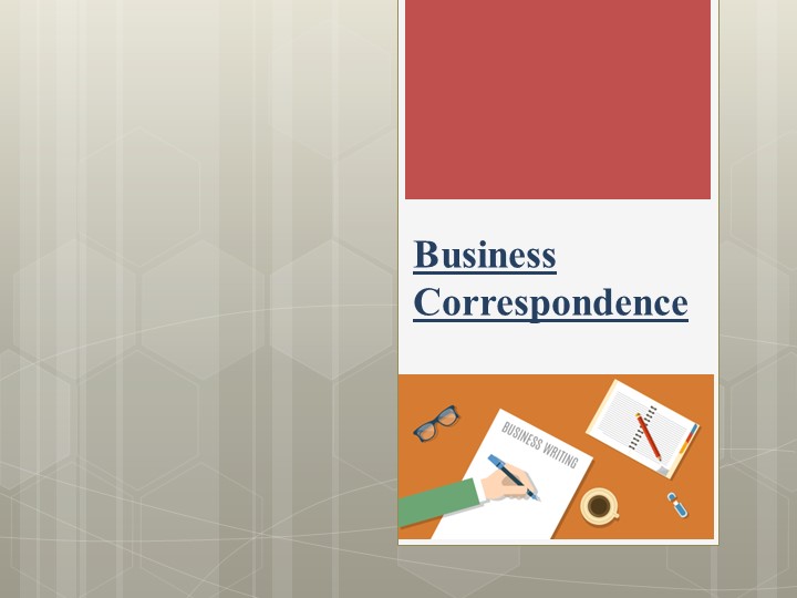 Презентация по английскому языку на тему "Business correspondence" (профессиональное образование) Учебники, Презентации и Подготовка к Экзаменам для Школьников на Klass-Uchebnik.com