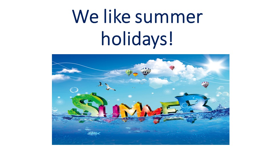 Презентация по английскому языку "Summer" Учебники, Презентации и Подготовка к Экзаменам для Школьников на Klass-Uchebnik.com