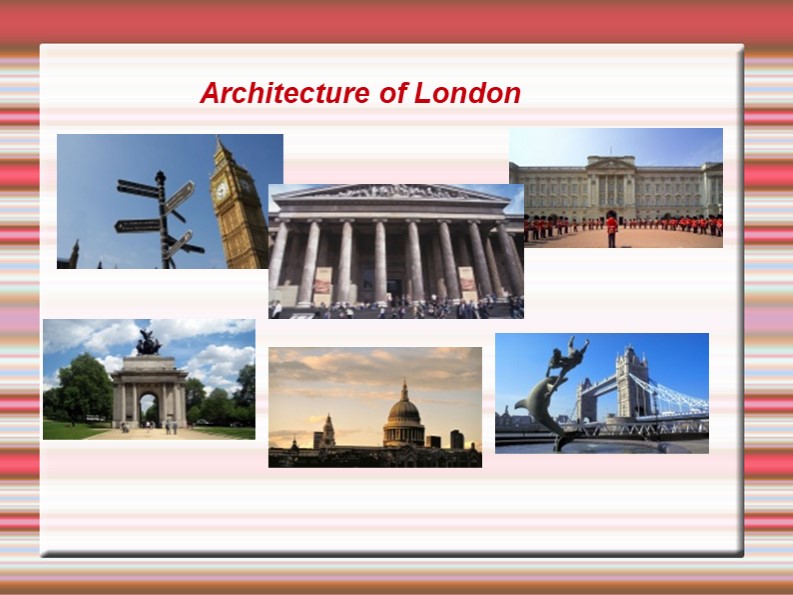 Презентация "Architecture of London" - Учебники, Презентации и Подготовка к Экзаменам для Школьников на Klass-Uchebnik.com