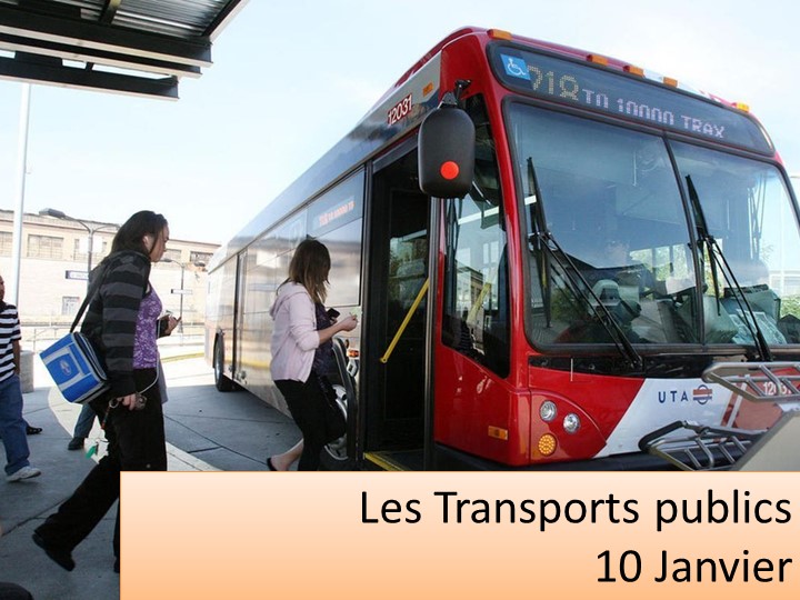 Презентация по французскому языку "Общественный транспорт" - Учебники, Презентации и Подготовка к Экзаменам для Школьников на Klass-Uchebnik.com