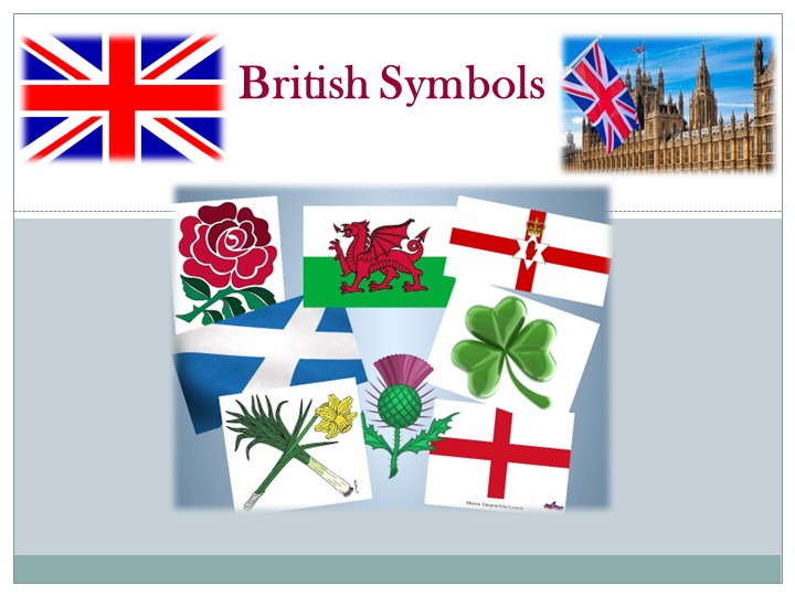 British symbols. Presentation in Power point. - Учебники, Презентации и Подготовка к Экзаменам для Школьников на Klass-Uchebnik.com